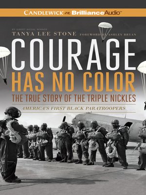 cover image of Courage Has No Color, the True Story of the Triple Nickles